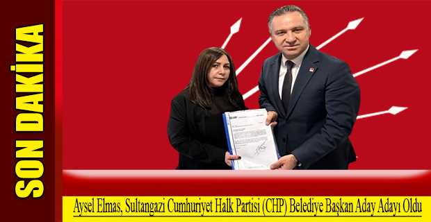 Aysel Elmas, Sultangazi Cumhuriyet Halk Partisi (CHP) Belediye Başkan Aday Adayı Oldu