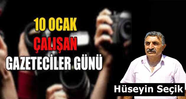 Hüseyin Seçik'in 10 Ocak Çalışan Gazeteciler Günü Kutlama Mesajı
