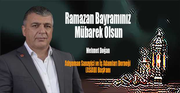 Mehmet Doğan'dan Ramazan Bayramı Mesajı