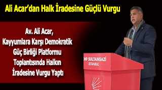 Av. Ali Acar, Kayyumlara Karşı Demokratik Güç Birliği Platformu Toplantısında Halkın İradesine Vurgu Yaptı