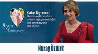 Nuray Öztürk'ten Kurban Bayramı Mesajı