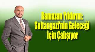 Ramazan Yıldırım: Sultangazi'nin Geleceği İçin Çalışıyor