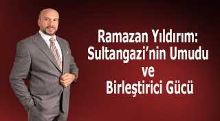 Ramazan Yıldırım: Sultangazi'nin Umudu ve Birleştirici Gücü