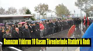 Ramazan Yıldırım 10 Kasım Törenlerinde Atatürk'ü Andı