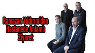 Ramazan Yıldırım'dan Hastanede Anlamlı Ziyaret