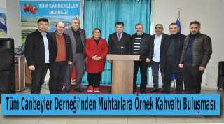 Tüm Canbeyler Derneği'nden Muhtarlara Örnek Kahvaltı Buluşması