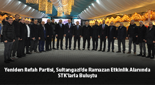 Yeniden Refah Partisi, Sultangazi’de Ramazan Etkinlik Alanında STK’larla Buluştu