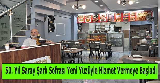 50. Yıl Saray Şark Sofrası Yeni Yüzüyle Hizmet Vermeye Başladı