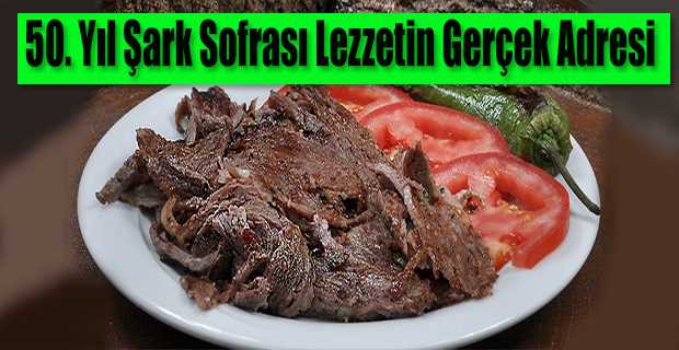 50. Yıl Şark Sofrası Lezzetin Gerçek Adresi 