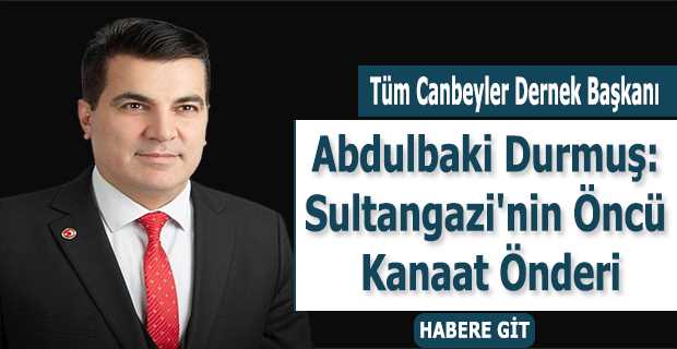 Abdulbaki Durmuş: Sultangazi'nin Öncü Kanaat Önderi