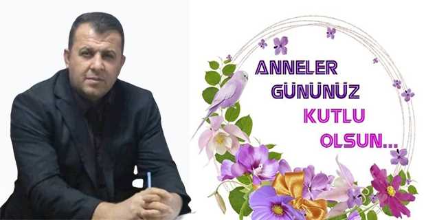 Ahmet Kurt'tan Anneler Günü Kutlama Mesajı