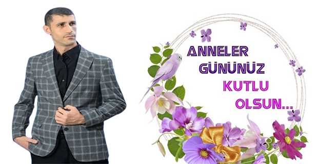 Ali Yıldız'ın Anneler Günü kutlama mesajı