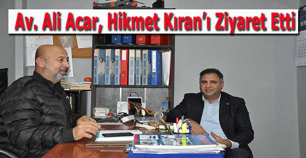 Av. Ali Acar, Hikmet Kıran'ı Ziyaret Etti