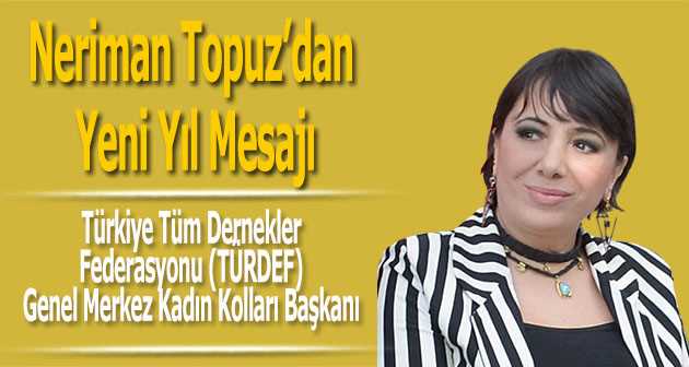 Başkan Neriman Topuz'dan Yeni Yıl Mesajı 