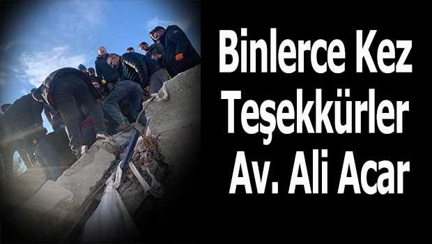 Binlerce Kez Teşekkürler Av. Ali Acar