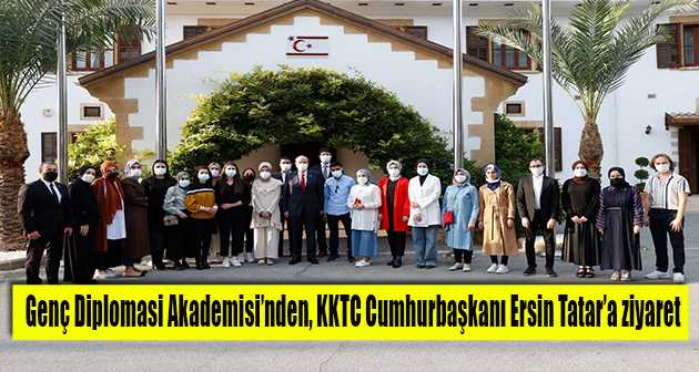 Genç Diplomasi Akademisi'nden, KKTC Cumhurbaşkanı Ersin Tatar'a ziyaret  