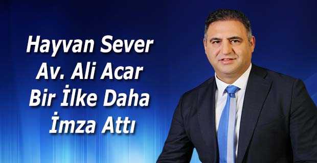 Hayvan Sever Av. Ali Acar Bir İlke Daha İmza Attı