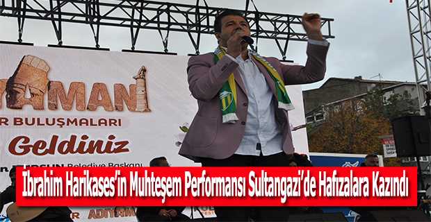 İbrahim Harikases'in Muhteşem Performansı Sultangazi'de Hafızalara Kazındı