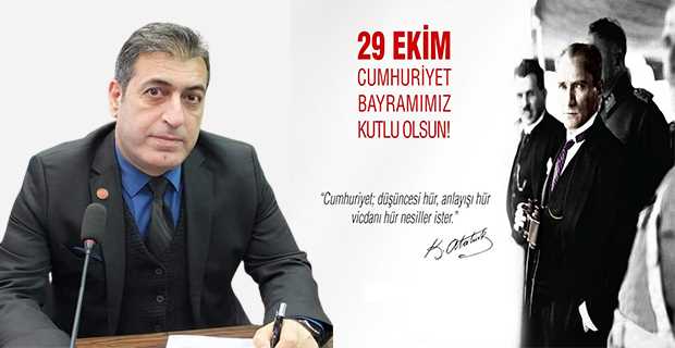 İsmail Akkaya'dan 29 Ekim Cumhuriyet Bayramı Kutlama Mesajı