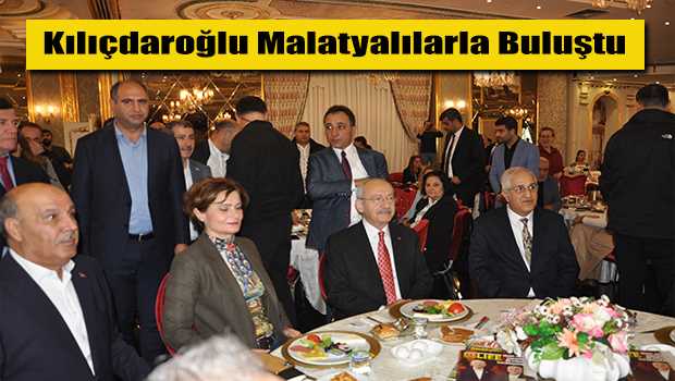 Kılıçdaroğlu Malatyalılarla Buluştu 