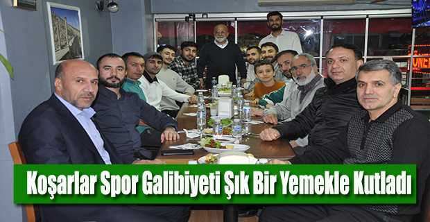 Koşarlar Spor Galibiyeti Şık Bir Yemekle Kutladı