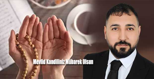 Ömer Gönültaş'tan Mevlid Kandili Mesajı