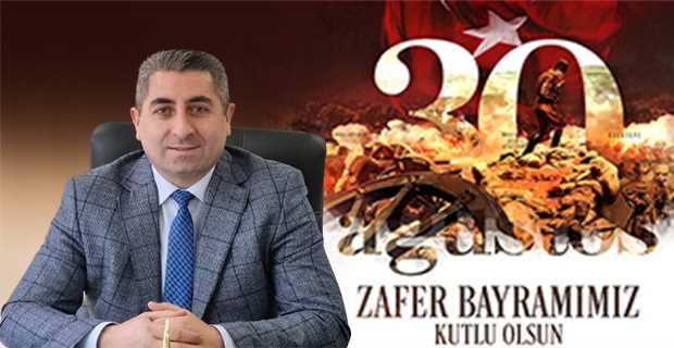 Osman Şeker'den 30 Ağustos Zafer Bayramı Mesajı 