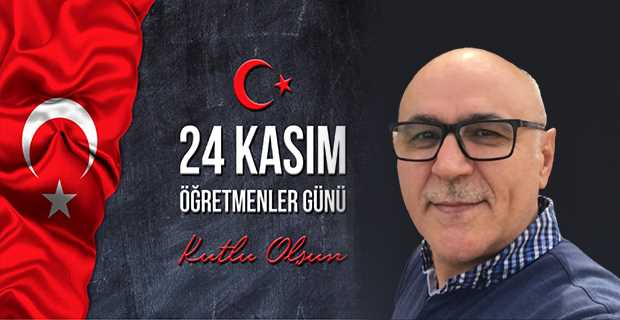 Ramazan Tunçbilek'ten Öğretmenler Günü Mesajı