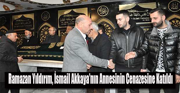 Ramazan Yıldırım, İsmail Akkaya'nın Annesinin Cenazesine Katıldı