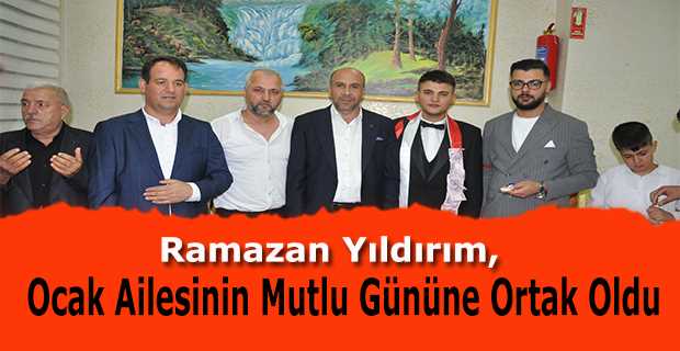 Ramazan Yıldırım, Ocak Ailesinin Mutlu Gününe Ortak Oldu