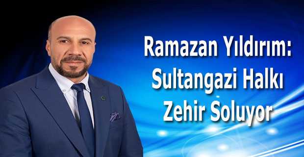  Ramazan Yıldırım: Sultangazi Halkı Zehir Soluyor 