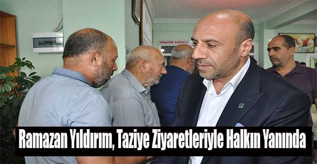 Ramazan Yıldırım, Taziye Ziyaretleriyle Halkın Yanında