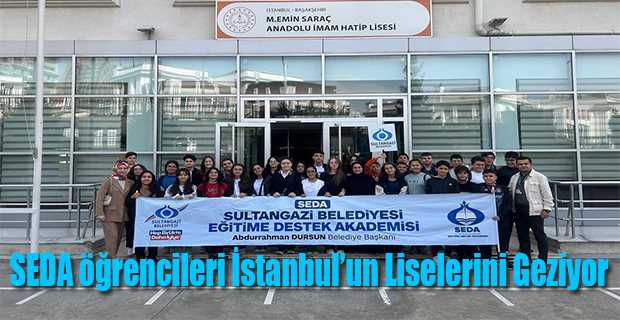 SEDA öğrencileri İstanbul'un Liselerini Geziyor