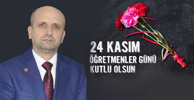 Sefer Celep ten Öğretmenler Günü Mesajı