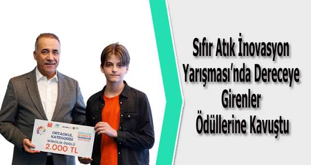 Sıfır Atık İnovasyon Yarışması'nda Dereceye Girenler Ödüllerine Kavuştu