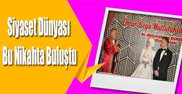 Siyaset Dünyası Bu Nikahta Buluştu