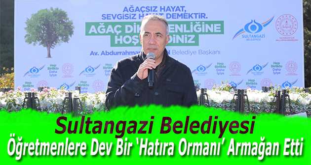 Sultangazi Belediyesi Öğretmenlere Dev Bir 'Hatıra Ormanı' Armağan Etti