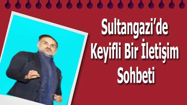 Sultangazi'de Keyifli Bir İletişim Sohbeti