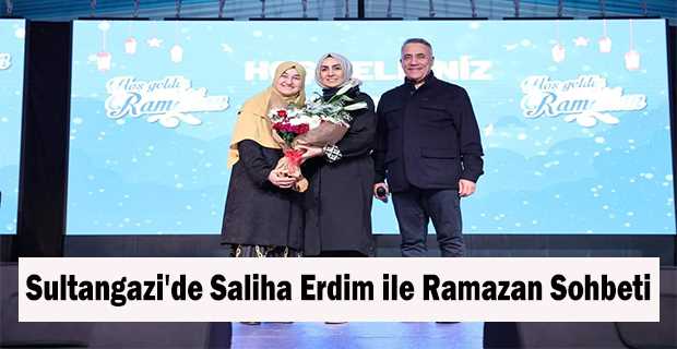 Sultangazi'de Saliha Erdim ile Ramazan Sohbeti