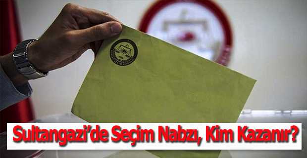 Sultangazi'de Seçim Nabzı, Kim Kazanır? 