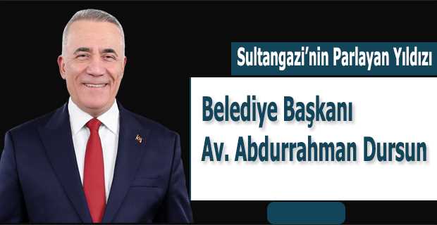 Sultangazi'nin Parlayan Yıldızı: Belediye Başkanı Av. Abdurrahman Dursun