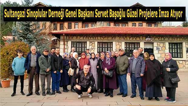 Sultangazi Sinoplular Derneği Genel Başkanı Servet Başoğlu Güzel Projelere İmza Atıyor 