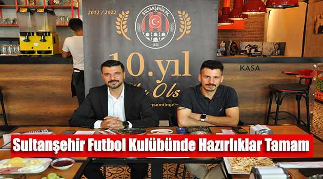 Sultanşehir Futbol Kulübünde Hazırlıklar Tamam