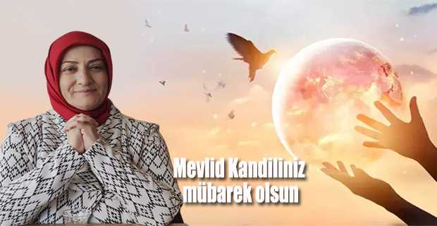 Suzan Dağlar Civan'dan Mevlid Kandili Mesajı