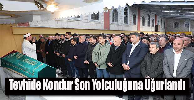 Tevhide Kondur Son Yolculuğuna Uğurlandı