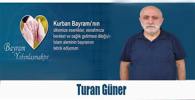 Turan Güner, Kurban Bayramı'nı kutladı