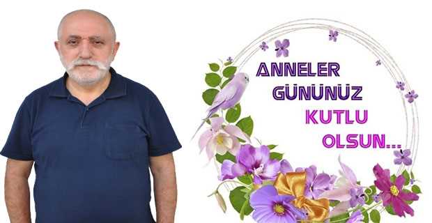 Turan Güner'den Anneler Günü Kutlama Mesajı