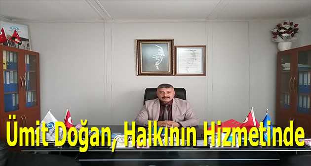 Ümit Doğan, Halkının Hizmetinde 