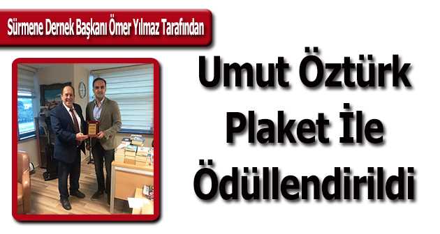 Umut Öztürk, Plaket İle Ödüllendirildi 