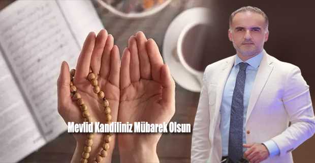 Umut Öztürk'ten Mevlid Kandili Mesajı